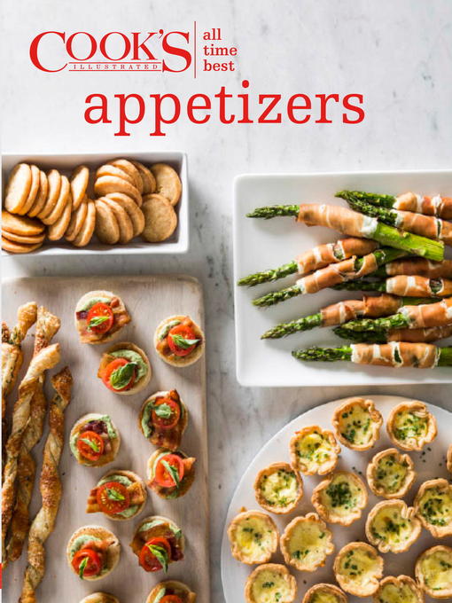 Title details for All-Time Best Appetizers by Cook's Illustrated - Available